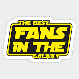 The Best Fans in The Galaxy Sticker